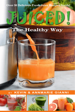 JUICED! The Healthy Way  Over 50 Delicious Fresh Juice Recipes Inside!