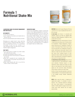 Formula 1 Nutritional Shake Mix A NUTRITIOUS SHAKE FOR WEIGHT MANAGEMENT SUGGESTED USAGE