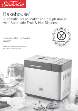 Bakehouse Automatic bread maker and dough maker Instruction/Recipe Booklet
