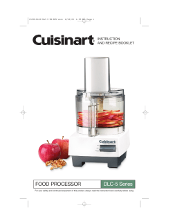 FOOD PROCESSOR DLC-5 Series INSTRUCTION AND RECIPE BOOKLET