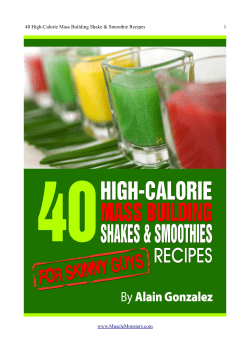 40 High-Calorie Mass Building Shake &amp; Smoothie Recipes 1 www.MuscleMonsters.com