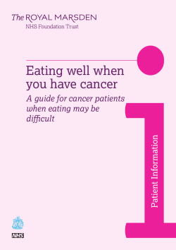 i Eating well when you have cancer A guide for cancer patients