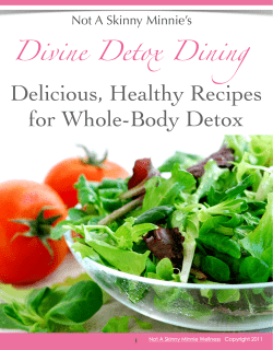Delicious, Healthy Recipes for Whole-Body Detox Divine Detox Dining Not A Skinny Minnie’s