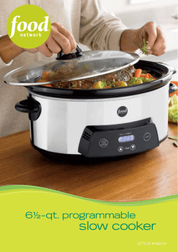 slow cooker 6a-qt. programmable instruction and recipe booklet STYLE #18014