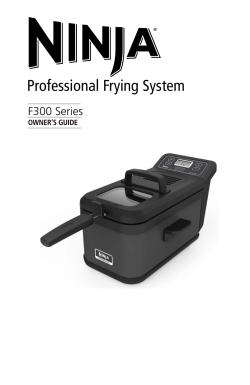 Professional Frying System F300 Series ® OWNER’S GUIDE