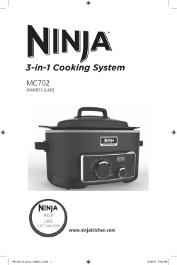3-in-1 Cooking System MC702 ® www.ninjakitchen.com