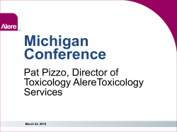 Michigan Conference Pat Pizzo, Director of Toxicology AlereToxicology