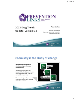 2013 Drug Trends Update: Version 5.2 9/11/2013 Presented by: