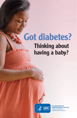 Got diabetes? Thinking about having a baby? U.S. Department of