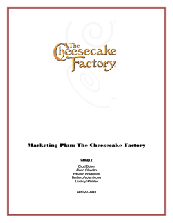 Marketing Plan: The Cheesecake Factory  Chad Baker Alena Olvecka