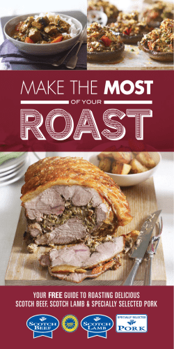 ROAST MOST your scotcH BeeF, scotcH laMB &amp; specially selected porK