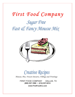 First Food Company Mousse, Pies, Frozen Desserts, Fillings and Frostings