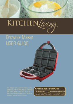 Brownie Maker USER GUIDE AFTER SALES SUPPORT