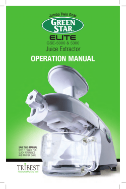 OPERATION MANUAL Juice Extractor GSE-5000 &amp; 5300 1