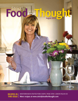 RECIPES IN THIS ISSUE More recipes at www.strictlyfoodforthought.com August 2014