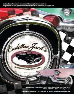 Cadillac Jack's Newcomers are welcome! Returning Customers are to be