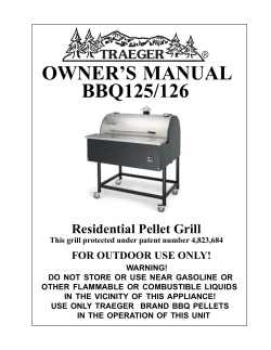 OWNER’S MANUAL BBQ125/126 ® Residential Pellet Grill
