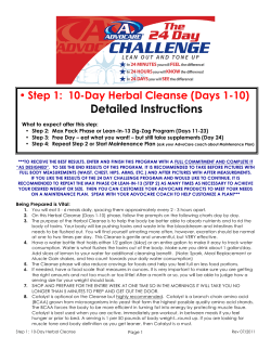 Detailed Instructions Step 1:  10-Day Herbal Cleanse (Days 1-10)