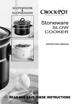 Stoneware SLOW COOKER READ AND SAVE THESE INSTRUCTIONS