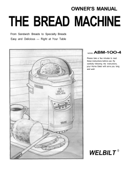 THE BREAD MACHINE OWNER'S MANUAL ABM-1OO-4