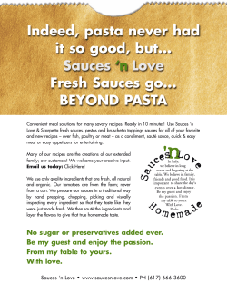 Indeed, pasta never had it so good, but... Fresh Sauces go... BEYOND PASTA