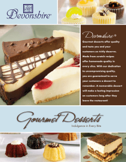 Gourmet desserts offer quality and taste you and your