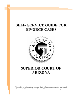 SELF- SERVICE GUIDE FOR DIVORCE CASES SUPERIOR COURT OF ARIZONA