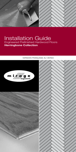 Installation Guide Engineered Prefinished Hardwood Floors Herringbone Collection VERSION FRANÇAISE AU VERSO