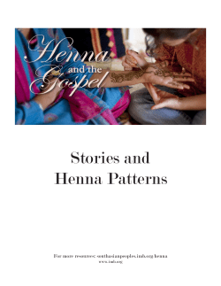 Stories and Henna Patterns For more resources: southasianpeoples.imb.org/henna www.imb.org