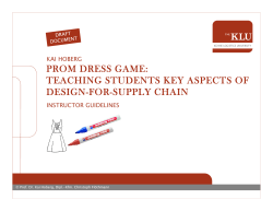 PROM DRESS GAME: TEACHING STUDENTS KEY ASPECTS OF DESIGN-FOR-SUPPLY CHAIN KAI HOBERG
