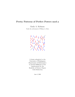 Pretty Patterns of Perfect Powers mod p Emily A. Kirkman