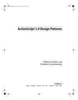 ActionScript 3.0 Design Patterns William B. Sanders and Chandima Cumaranatunge Beijing