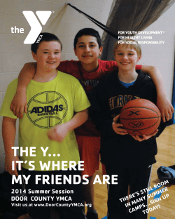 THE Y... IT’S WHERE MY FRIENDS ARE 2014 Summer Session