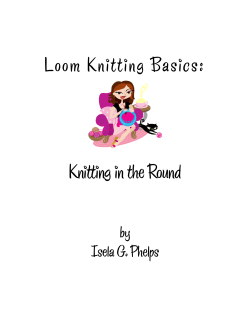Loom Knitting Basics: Knitting in the Round by Isela G. Phelps