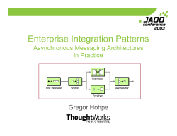 Enterprise Integration Patterns Asynchronous Messaging Architectures in Practice Gregor Hohpe