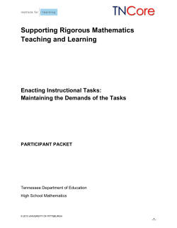 Supporting Rigorous Mathematics Teaching and Learning  Enacting Instructional Tasks: