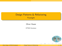Design Patterns &amp; Refactoring Flyweight Oliver Haase HTWG Konstanz