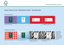 Forest Stewardship Council QuiCk Guide to FSC trademark uSaGe – BaCkGround