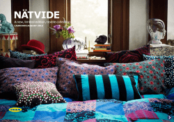 NÄTVIDE A new, limited edition, textile collection lauNchEs augusT 2012