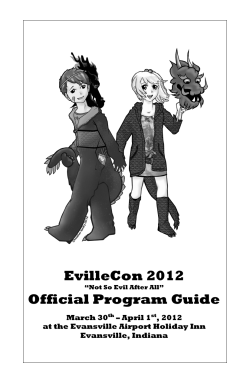 EvilleCon 2012 Official Program Guide March 30 – April 1