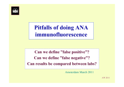 Pitfalls of doing ANA immunofluorescence Can we define ”false positive”?