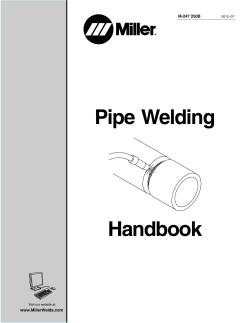 Pipe Welding Handbook M-247 250B www.MillerWelds.com
