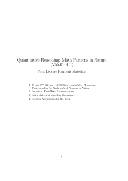 Quantitative Reasoning: Math Patterns in Nature (V55.0101-1) First Lecture Handout Materials