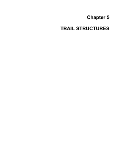 Chapter 5  TRAIL STRUCTURES