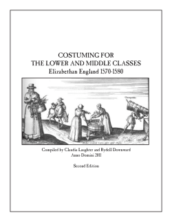 COSTUMING FOR THE LOWER AND MIDDLE CLASSES Elizabethan England 1570-1580