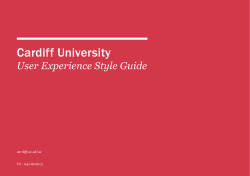 Cardiff University User Experience Style Guide cardiff.ac.uk/ux V2 : 04/06/2013