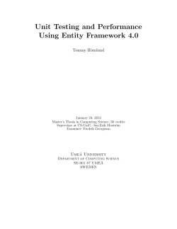 Unit Testing and Performance Using Entity Framework 4.0 Tommy H¨ ornlund