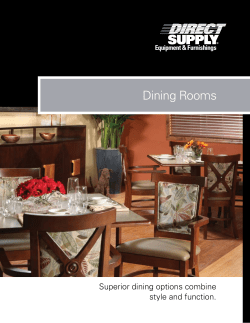 Dining Rooms Superior dining options combine style and function.