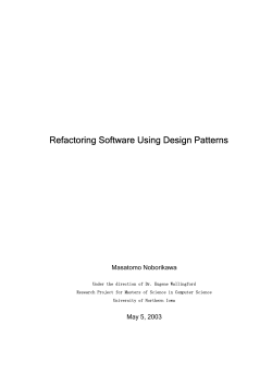 Refactoring Software Using Design Patterns Masatomo Noborikawa