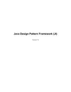 Java Design Pattern Framework (Jt)  Version 7.6